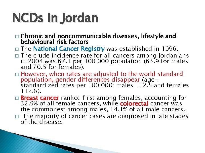 NCDs in Jordan Chronic and noncommunicable diseases, lifestyle and behavioural risk factors � The
