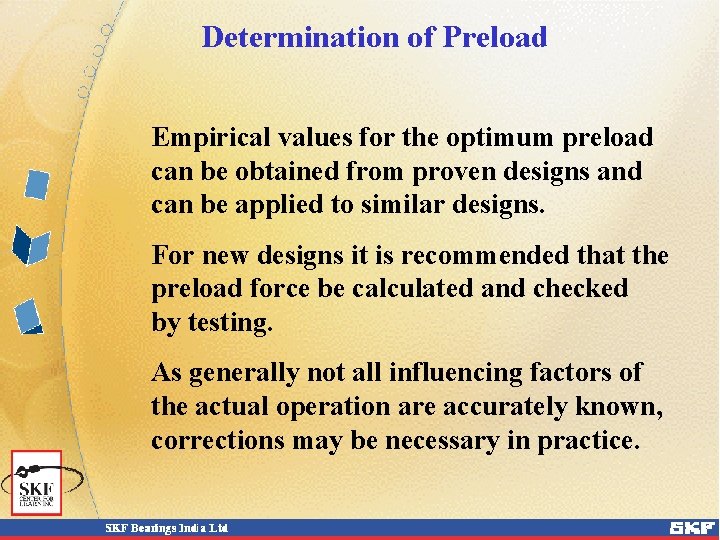 Determination of Preload Empirical values for the optimum preload can be obtained from proven Determination of Preload Empirical values for the optimum preload can be obtained from proven