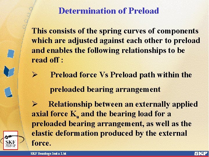 Determination of Preload This consists of the spring curves of components which are adjusted