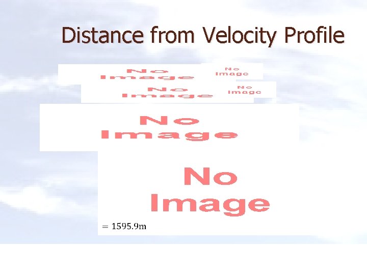 Distance from Velocity Profile 