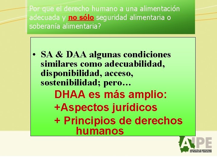 Por que el derecho humano a una alimentación adecuada y no sólo seguridad alimentaria