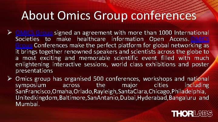 About Omics Group conferences Ø OMICS Group signed an agreement with more than 1000