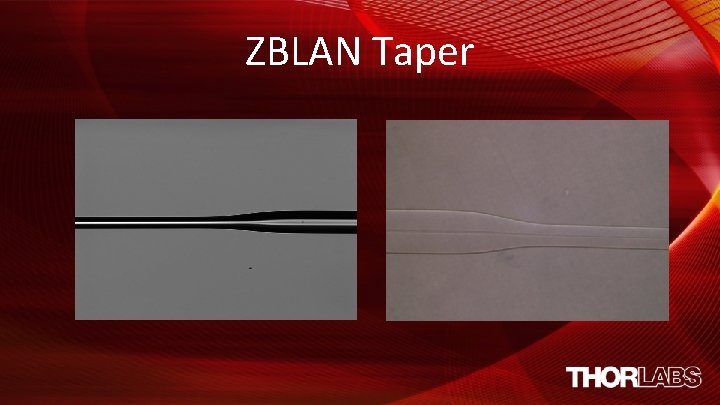 ZBLAN Taper 