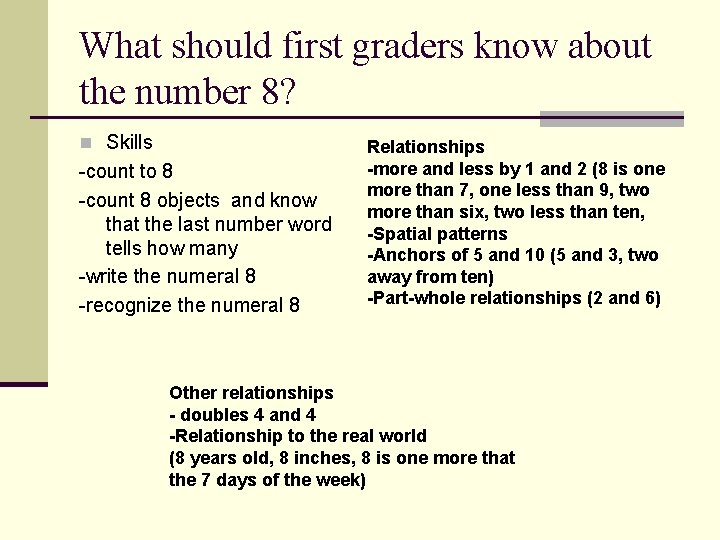 What should first graders know about the number 8? n Skills -count to 8