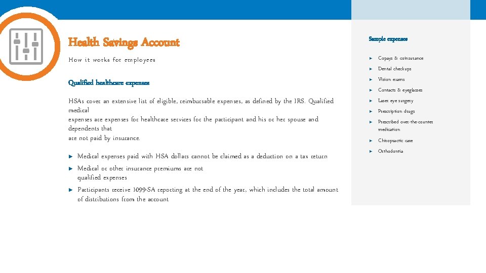 Health Savings Account Sample expenses How it works for employees ► Copays & coinsurance