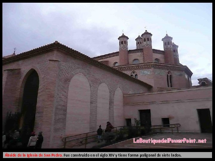 La. Boutiquedel. Power. Point. net Ábside de la Iglesia de San Pedro. Fue construido