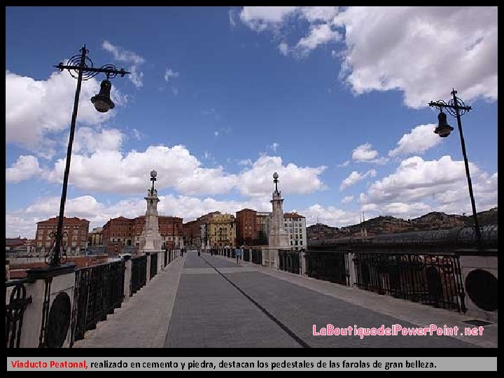 La. Boutiquedel. Power. Point. net Viaducto Peatonal, realizado en cemento y piedra, destacan los