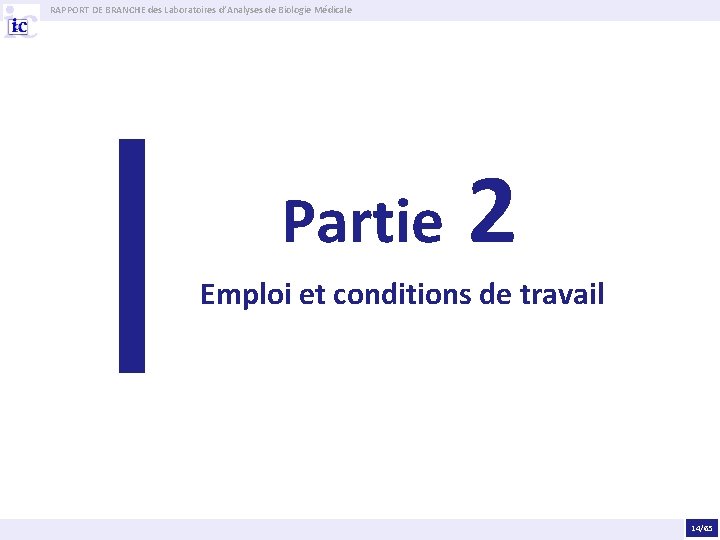 RAPPORT DE BRANCHE des Laboratoires d’Analyses de Biologie Médicale Partie 2 Emploi et conditions