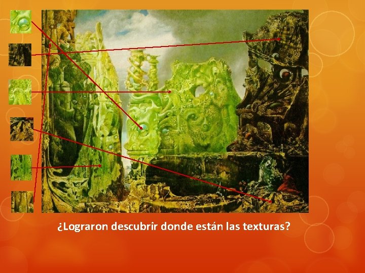 ¿Lograron descubrir donde están las texturas? 