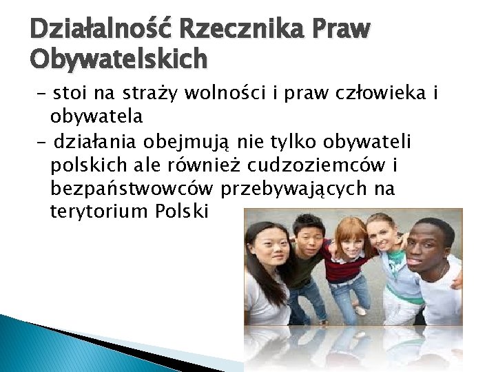 Działalność Rzecznika Praw Obywatelskich - stoi na straży wolności i praw człowieka i obywatela