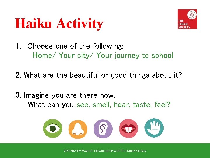 Haiku Activity 1. Choose one of the following: Home/ Your city/ Your journey to