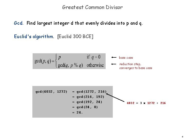 Greatest Common Divisor Gcd. Find largest integer d that evenly divides into p and