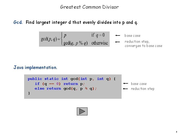 Greatest Common Divisor Gcd. Find largest integer d that evenly divides into p and