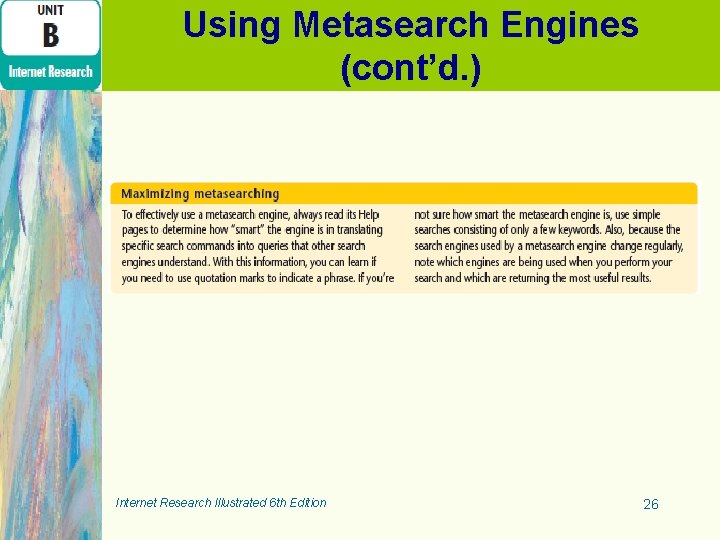 Using Metasearch Engines (cont’d. ) Internet Research Illustrated 6 th Edition 26 
