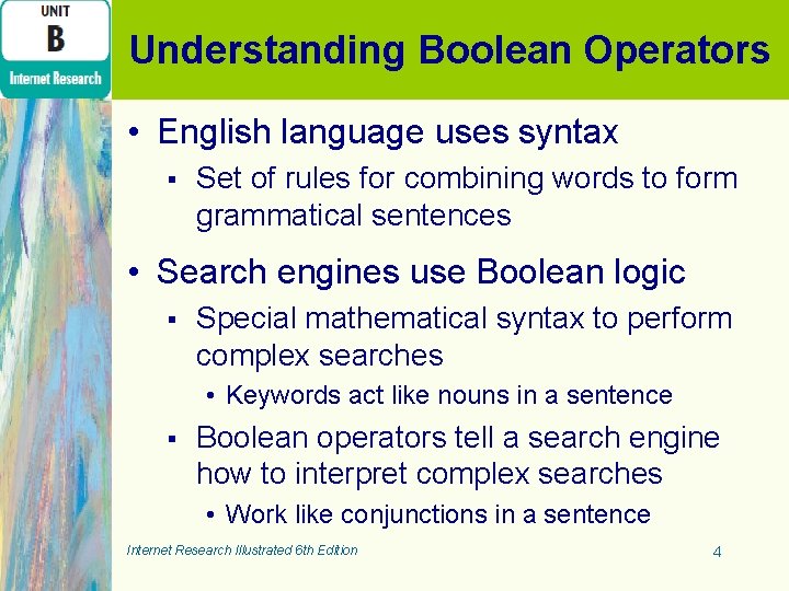 Understanding Boolean Operators • English language uses syntax § Set of rules for combining