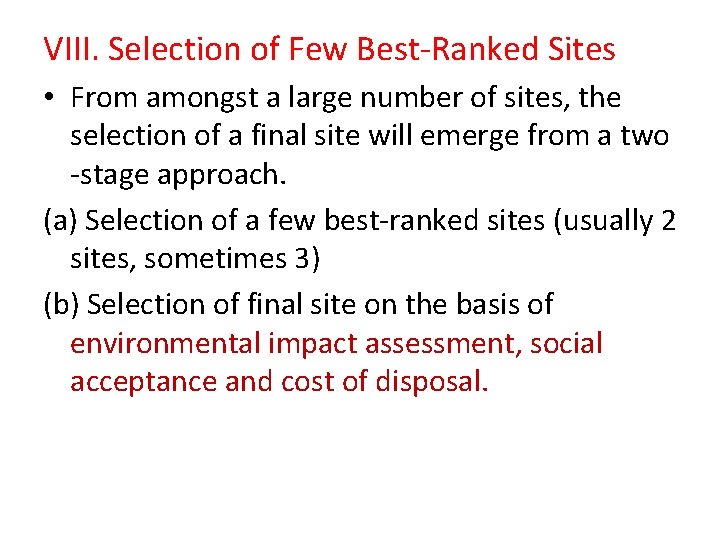 VIII. Selection of Few Best-Ranked Sites • From amongst a large number of sites,