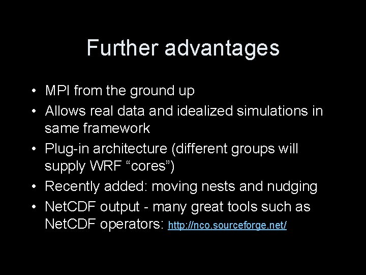 Further advantages • MPI from the ground up • Allows real data and idealized Further advantages • MPI from the ground up • Allows real data and idealized