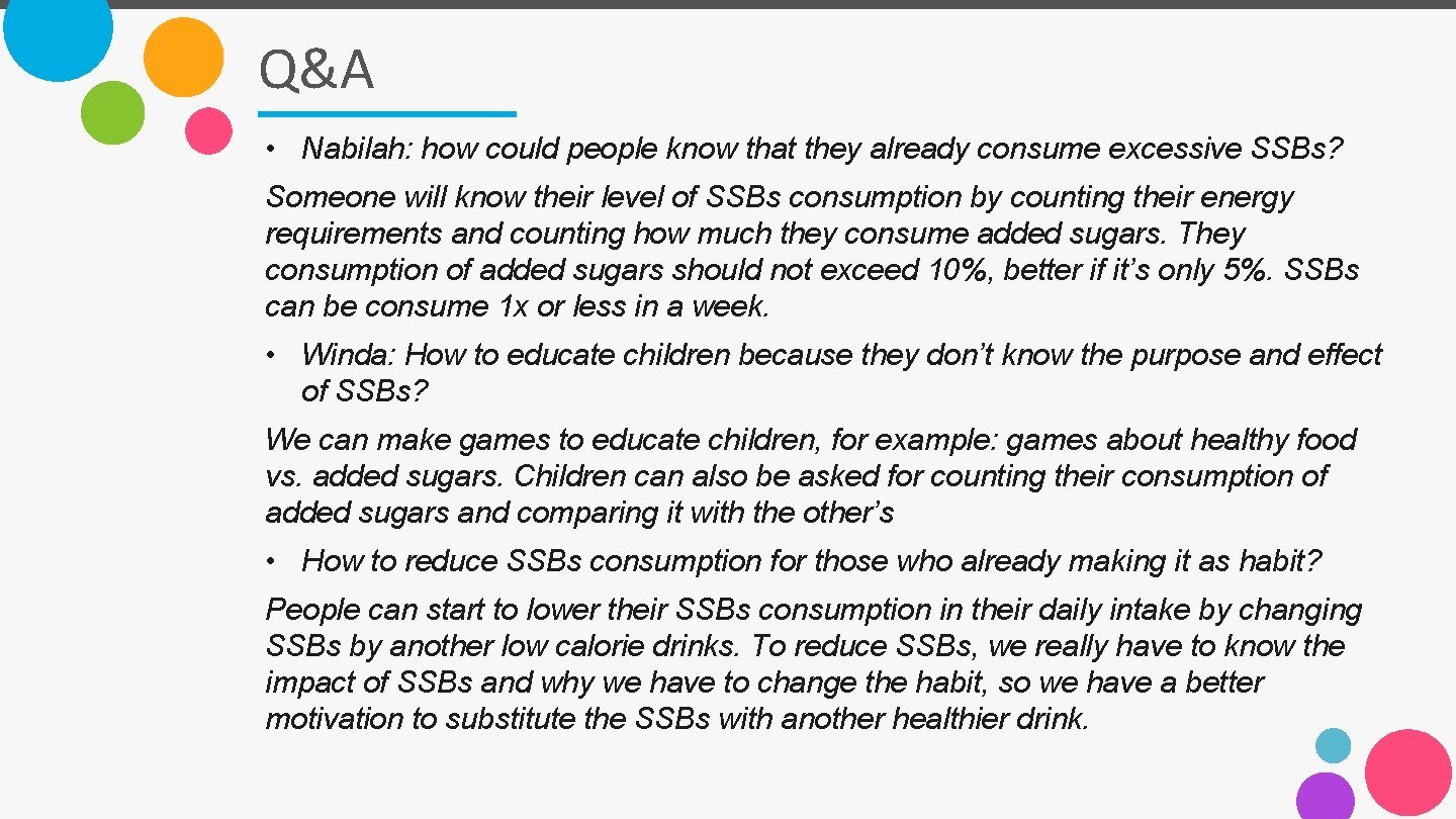 Q&A • Nabilah: how could people know that they already consume excessive SSBs? Someone