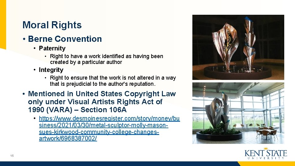 Moral Rights • Berne Convention • Paternity • Right to have a work identified