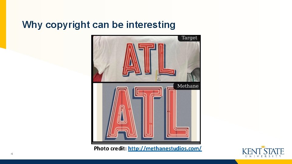 Why copyright can be interesting Photo credit: http: //methanestudios. com/ 4 