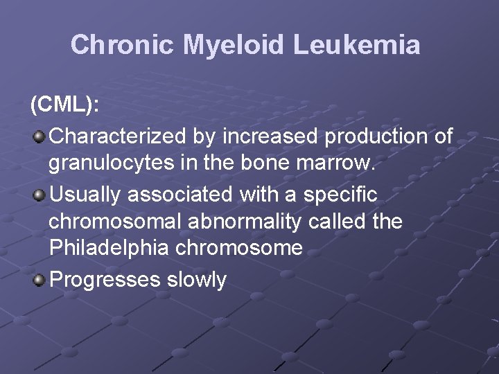 Chronic Myeloid Leukemia (CML): Characterized by increased production of granulocytes in the bone marrow.