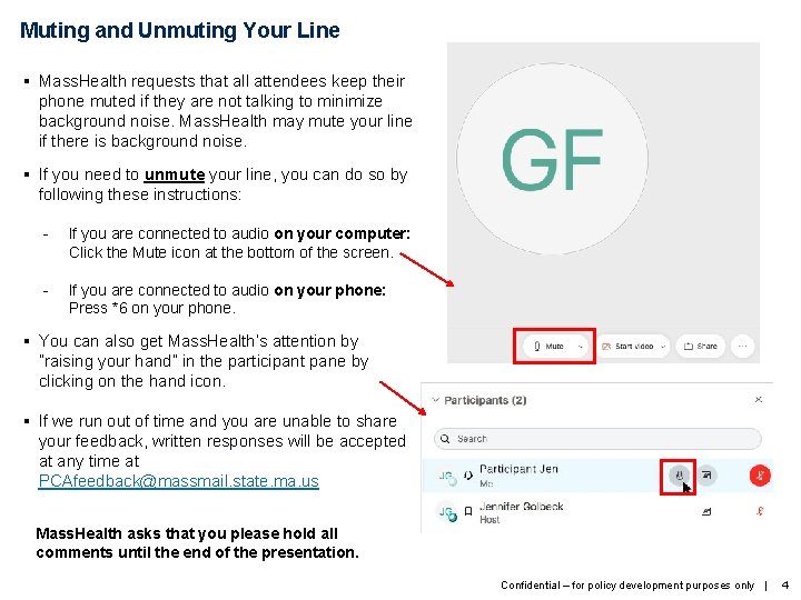 Muting and Unmuting Your Line § Mass. Health requests that all attendees keep their