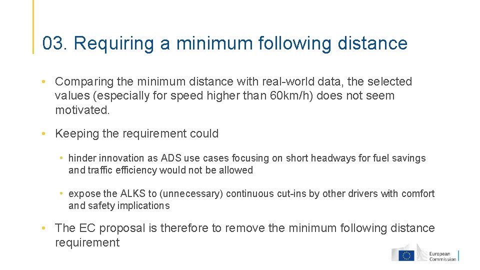 03. Requiring a minimum following distance • Comparing the minimum distance with real-world data,