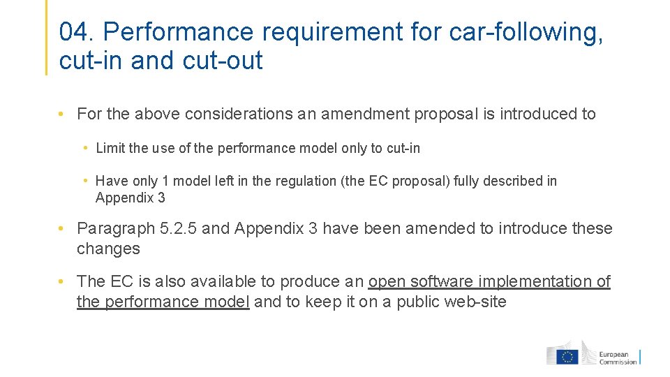 04. Performance requirement for car-following, cut-in and cut-out • For the above considerations an