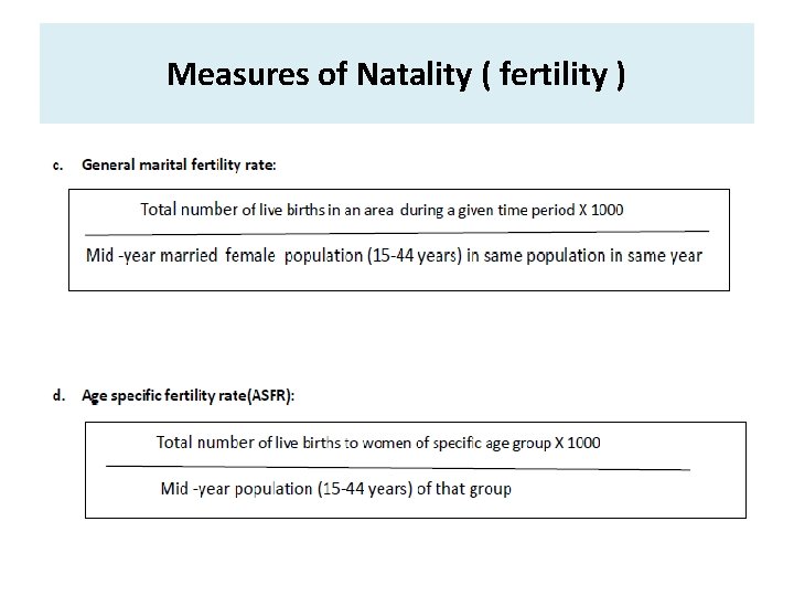 Measures of Natality ( fertility ) 