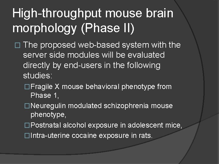 High-throughput mouse brain morphology (Phase II) � The proposed web-based system with the server