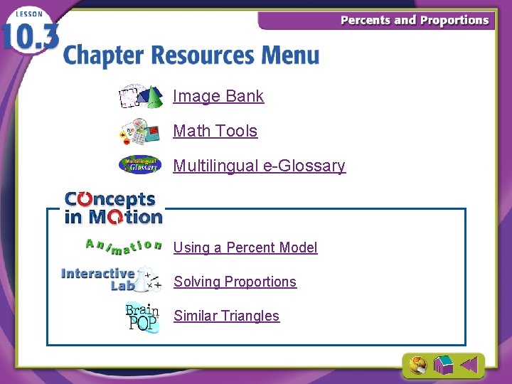 Image Bank Math Tools Multilingual e-Glossary Using a Percent Model Solving Proportions Similar Triangles