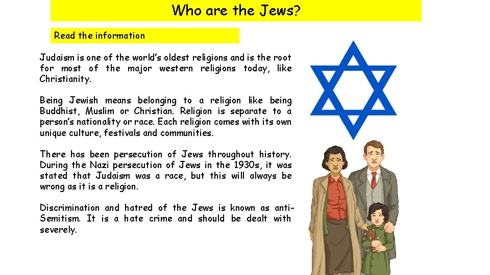 Who are the Jews? Read the information Judaism is one of the world’s oldest