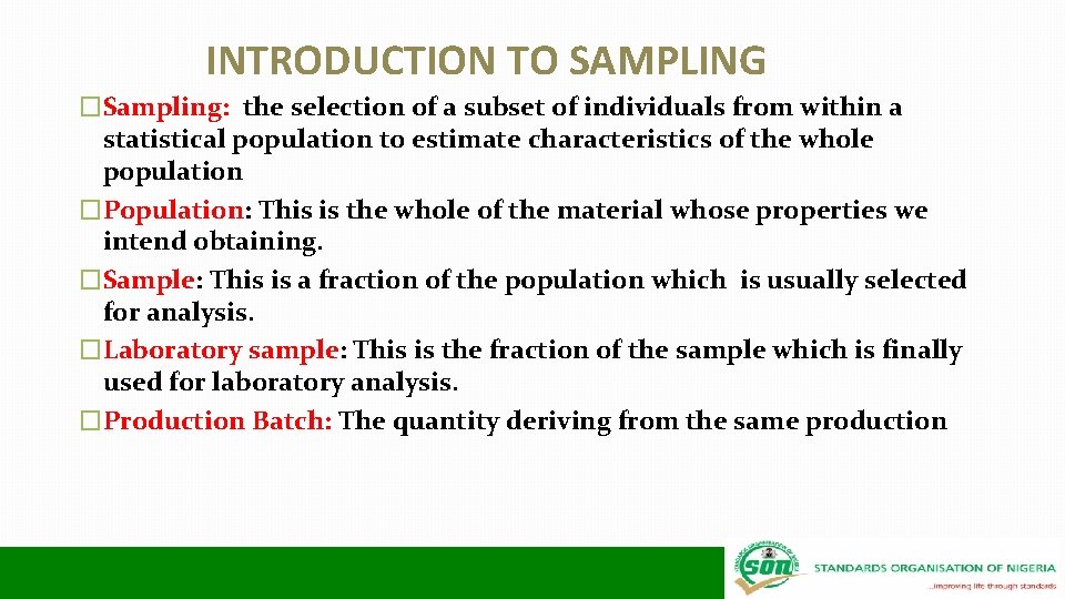 INTRODUCTION TO SAMPLING �Sampling: the selection of a subset of individuals from within a