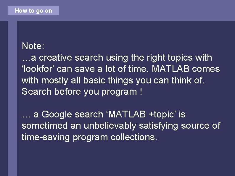 How to go on Note: …a creative search using the right topics with ‘lookfor’