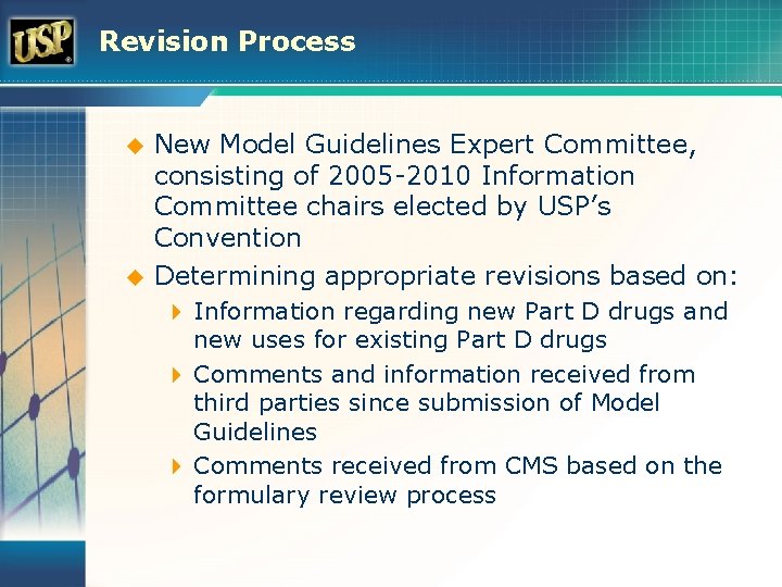 Revision Process u u New Model Guidelines Expert Committee, consisting of 2005 -2010 Information