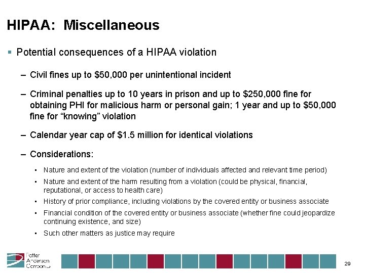 HIPAA: Miscellaneous § Potential consequences of a HIPAA violation – Civil fines up to