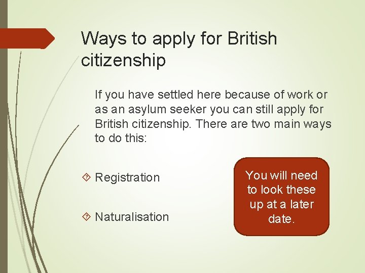 Ways to apply for British citizenship If you have settled here because of work