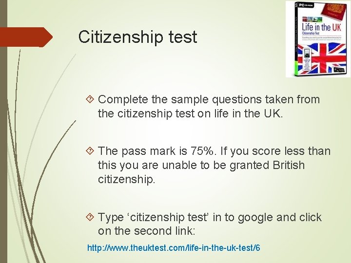 Citizenship test Complete the sample questions taken from the citizenship test on life in