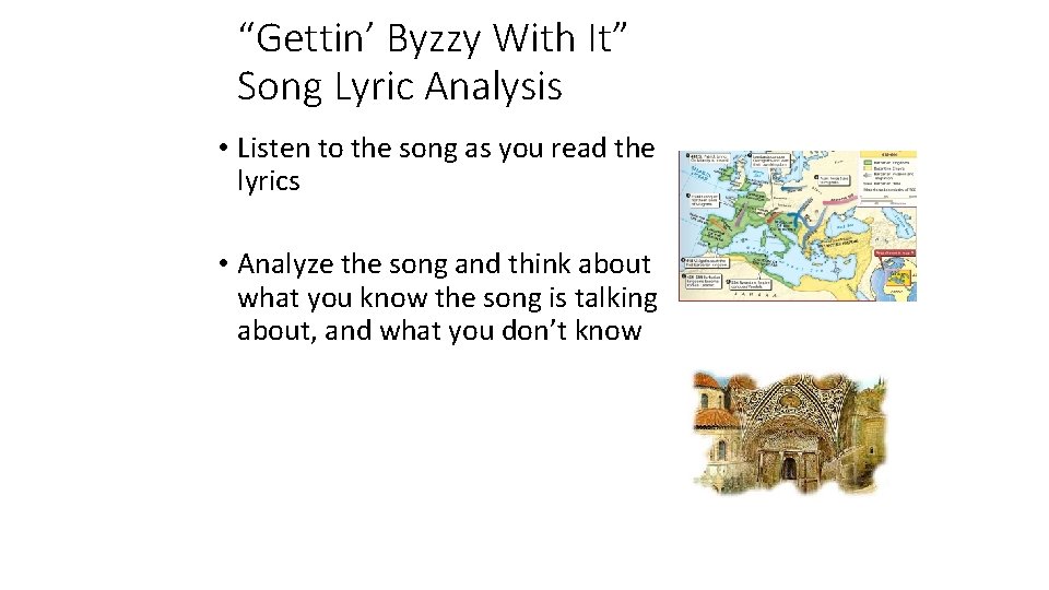 “Gettin’ Byzzy With It” Song Lyric Analysis • Listen to the song as you