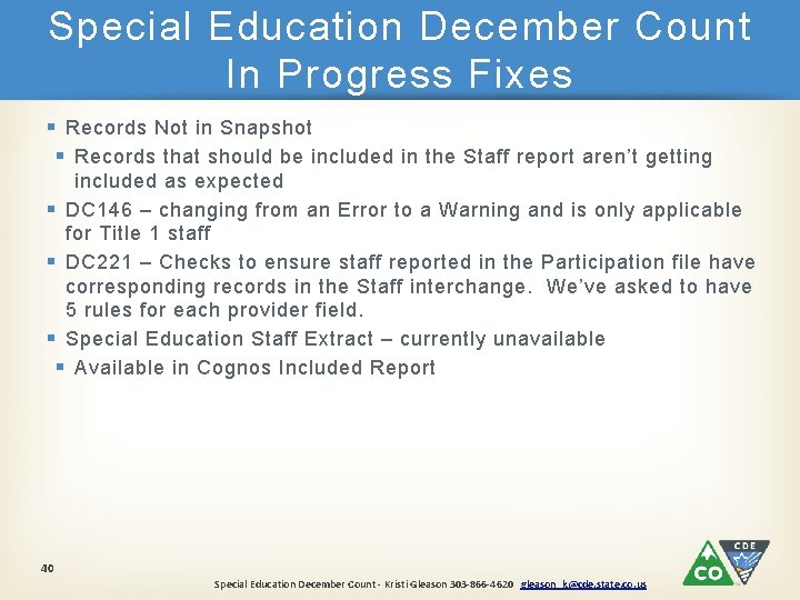 Special Education December Count In Progress Fixes § Records Not in Snapshot § Records