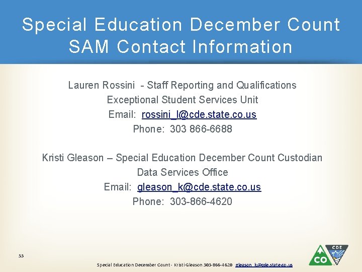 Special Education December Count SAM Contact Information Lauren Rossini - Staff Reporting and Qualifications