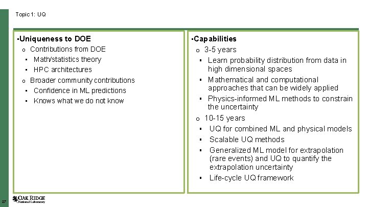 Topic 1: UQ • Uniqueness to DOE o Contributions from DOE ▪ Math/statistics theory