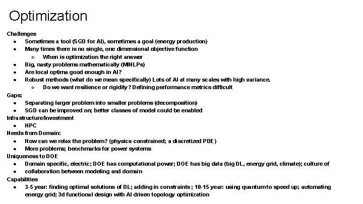 Optimization Challenges ● Sometimes a tool (SGD for AI), sometimes a goal (energy production)