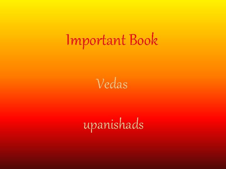 Important Book Vedas upanishads 