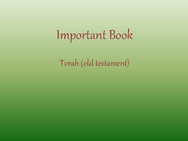 Important Book Torah (old testament) 