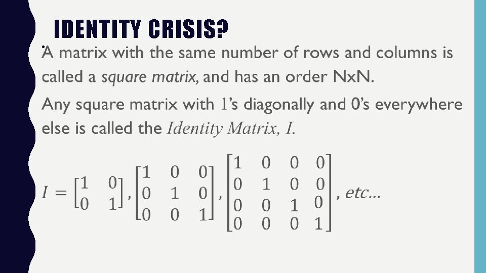  • IDENTITY CRISIS? 