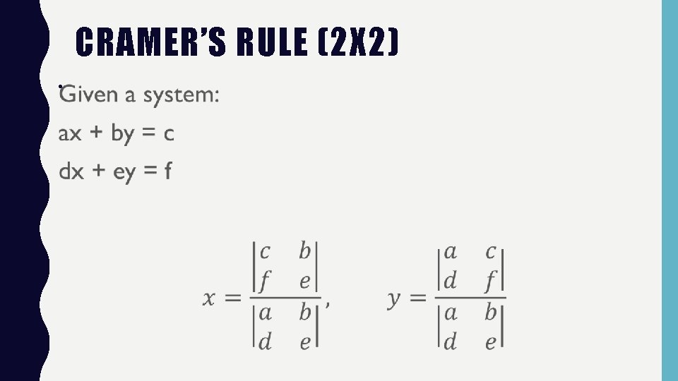 CRAMER’S RULE (2 X 2) • 