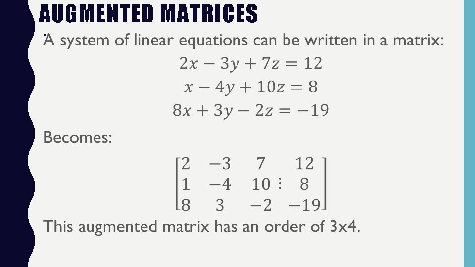 AUGMENTED MATRICES • 