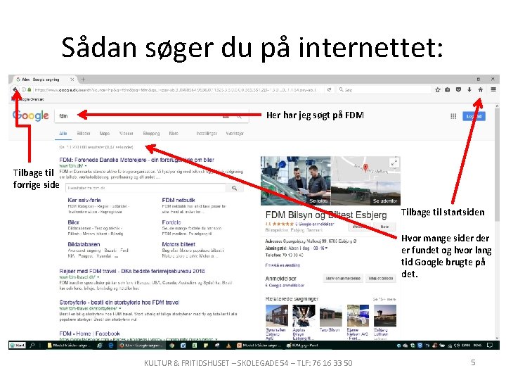 Sådan søger du på internettet: Her har jeg søgt på FDM Tilbage til forrige