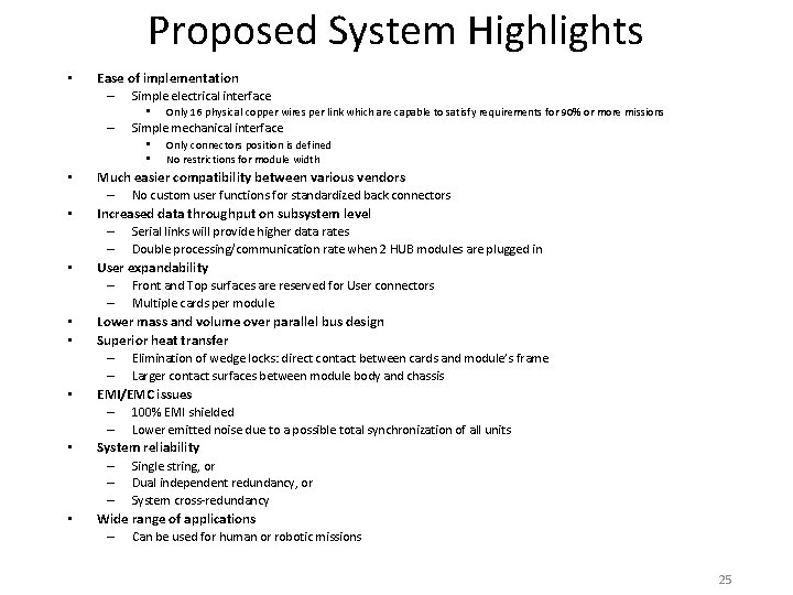 Proposed System Highlights • Ease of implementation – Simple electrical interface • – Simple